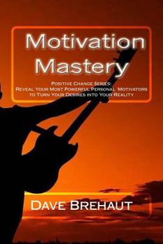 Paperback Motivation Mastery: Motivation Working For You Book