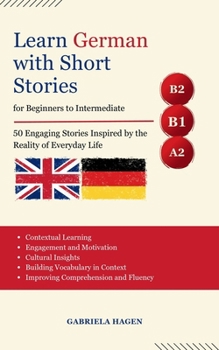 Paperback Learn German with Short Stories for Beginners to Intermediate [German] Book