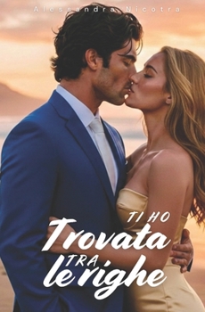 Paperback Ti ho Trovata tra le Righe [Italian] Book