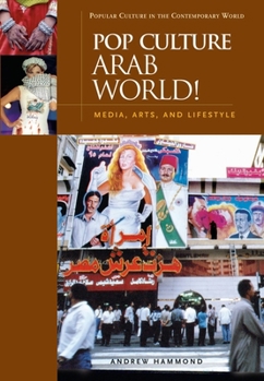 Hardcover Pop Culture Arab World! Media, Arts, and Lifestyle Book