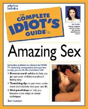 Paperback Complete Idiot's Guide to Amazing Sex Book
