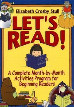 Spiral-bound Let's Read!: A Complete Month-By-Month Activities Program for Beginning Readers Book