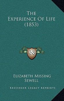 Paperback The Experience Of Life (1853) Book