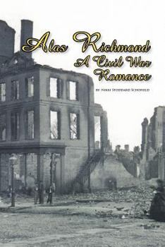 Paperback Alas Richmond: A Civil War Romance Book