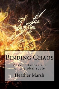 Paperback Binding Chaos: Mass collaboration on a global scale Book