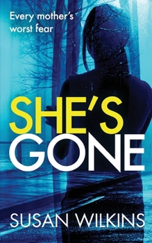 Paperback She's Gone: A gripping psychological thriller Book