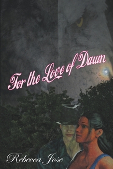 Paperback For the Love of Dawn Book