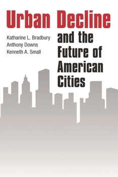 Paperback Urban Decline and the Future of American Cities Book
