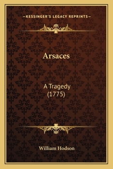 Paperback Arsaces: A Tragedy (1775) Book
