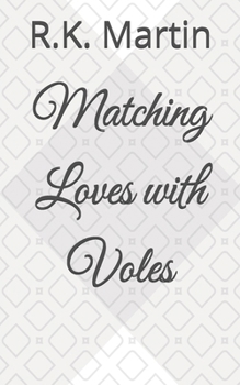 Paperback Matching Loves with Voles Book