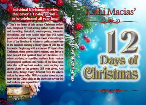 12 Days of Christmas - Book  of the Kathi Macias' The 12 Days of Christmas