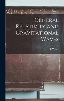 Hardcover General Relativity and Gravitational Waves Book