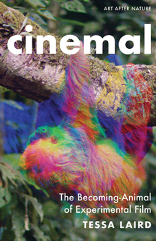 Paperback Cinemal: The Becoming-Animal of Experimental Film Book