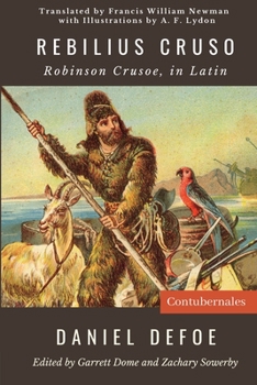Paperback Rebilius Cruso: Robinson Crusoe, in Latin [Latin] Book