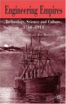 Paperback Engineering Empires: A Cultural History of Technology in Nineteenth-Century Britain Book