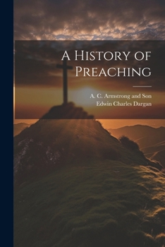 Paperback A History of Preaching Book