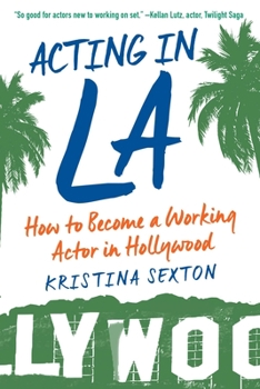 Paperback Acting in La: How to Become a Working Actor in Hollywood Book
