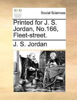 Paperback Printed for J. S. Jordan, No.166, Fleet-Street. Book