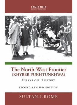 Paperback The North-West Frontier (Khyber Pakhtunkhwa): Essays in History Book
