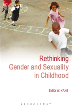 Paperback Rethinking Gender and Sexuality in Childhood Book