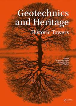 Hardcover Geotechnics and Heritage: Historic Towers Book