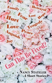 Hardcover Can This Be Fixed?: 4 Short Stories Book