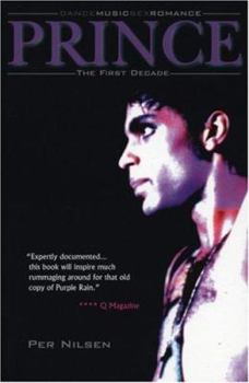Paperback Dance Music Sex Romance: Prince: The First Decade Book