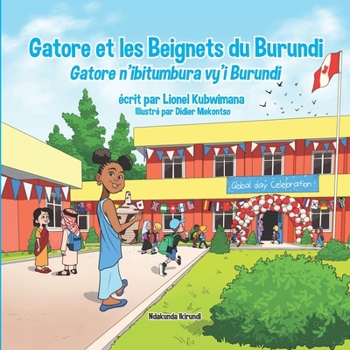 Gatore et les Beignets du Burundi - Gatore n'ibitumbura vy'i Burundi (Trilingual Books (Kirundi-English-French)) (French Edition)