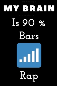 My Brain Is 90 Percent Bars Rap: Blank Lined Manuscript Paper journal and notebook with song title and lyrics to write 121 Pages 6x9 gift for rapper and lyricsists