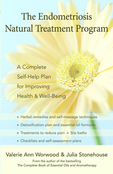 Paperback The Endometriosis Natural Treatment Program: A Complete Self-Help Plan for Improving Health & Well-Being Book