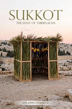 Paperback Sukkot: The Feast of Tabernacles Book