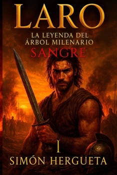 Paperback Laro, la leyenda del árbol milenario: Sangre [Spanish] Book