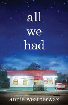 Hardcover All We Had Book