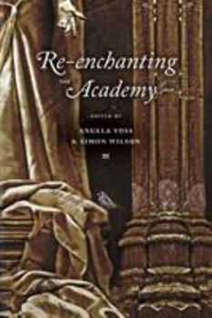 Paperback Re-enchanting the Academy Book
