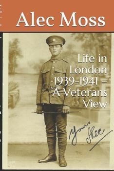 Paperback Life in London 1939-1941 - a Veterans View Book