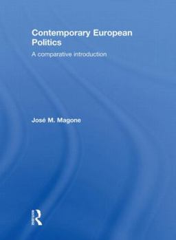 Hardcover Contemporary European Politics: A Comparative Introduction Book
