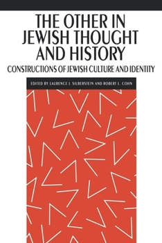 The Other in Jewish Thought and History: Constructions of Jewish Culture and Identity (New Perspectives on Jewish Studies) - Book  of the New Perspectives on Jewish Studies