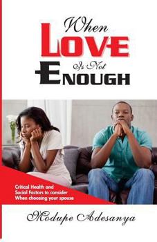 Paperback When Love Is Not Enough Book