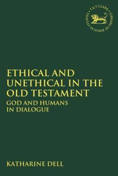 Paperback Ethical and Unethical in the Old Testament: God and Humans in Dialogue Book