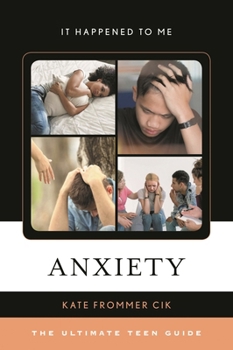 Hardcover Anxiety: The Ultimate Teen Guide Book
