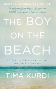 Paperback The Boy on the Beach: My Family's Escape from Syria and Our Hope for a New Home Book