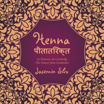 Paperback Henna पीतातिरक्त: La Danseuse du Cambodge (The Dancer from Cambodia) Book