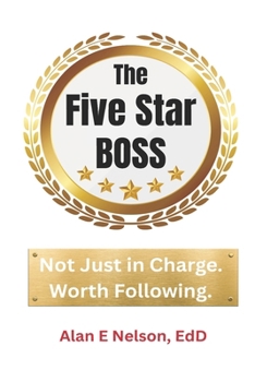 Paperback The Five-Star Boss: Becoming a Manager Others Want to Follow Book