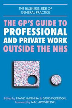 Paperback GPs Guide to Professional and Private Work Outside the NHS Book