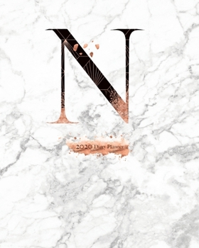 2020 Diary Planner: 8x10 Rose Gold & Black January to December 2020 Diary Planner With "N" Monogram on Luxury Gray Marble