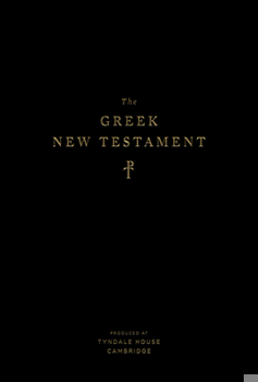 Hardcover The Greek New Testament, Produced at Tyndale House, Cambridge Book