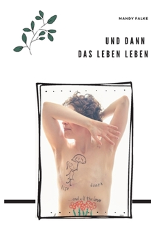 Paperback Und dann das Leben leben [German] Book