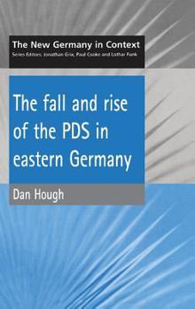 Hardcover Fall and Rise of the Pds in Eastern Germany Book