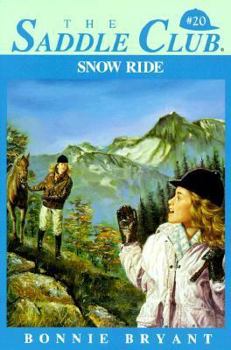Snow Ride - Book #20 of the Saddle Club