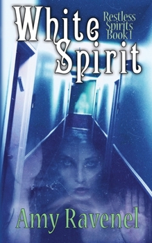 Paperback White Spirit: Restless Spirits Book 1 Book